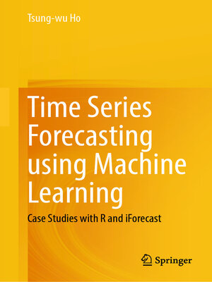 cover image of Time Series Forecasting using Machine Learning